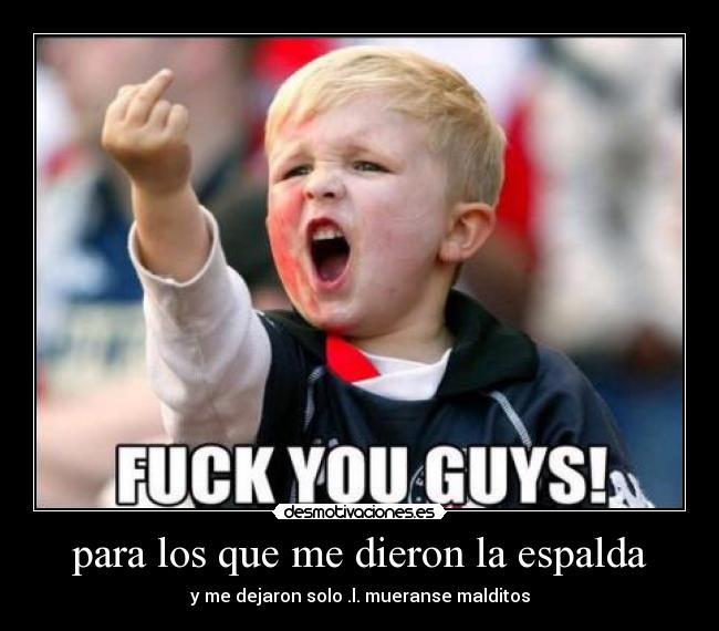 para los que me dieron la espalda - 