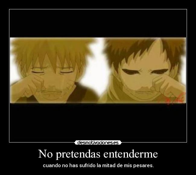 No pretendas entenderme -