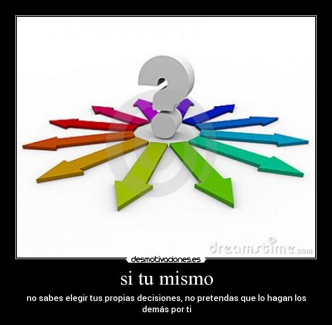 si tu mismo -