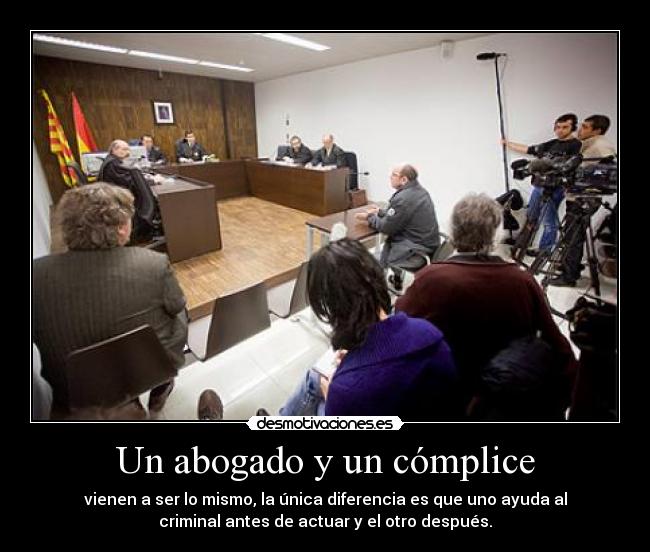 Un abogado y un cómplice -