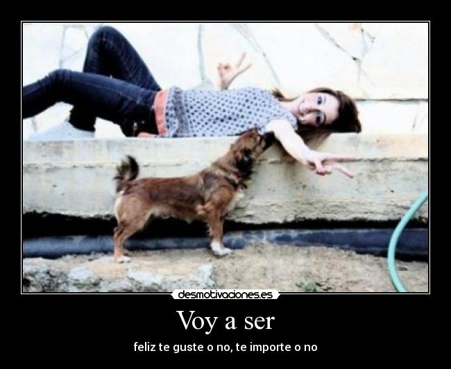 Voy a ser -