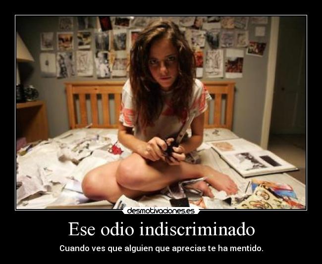 Ese odio indiscriminado - 