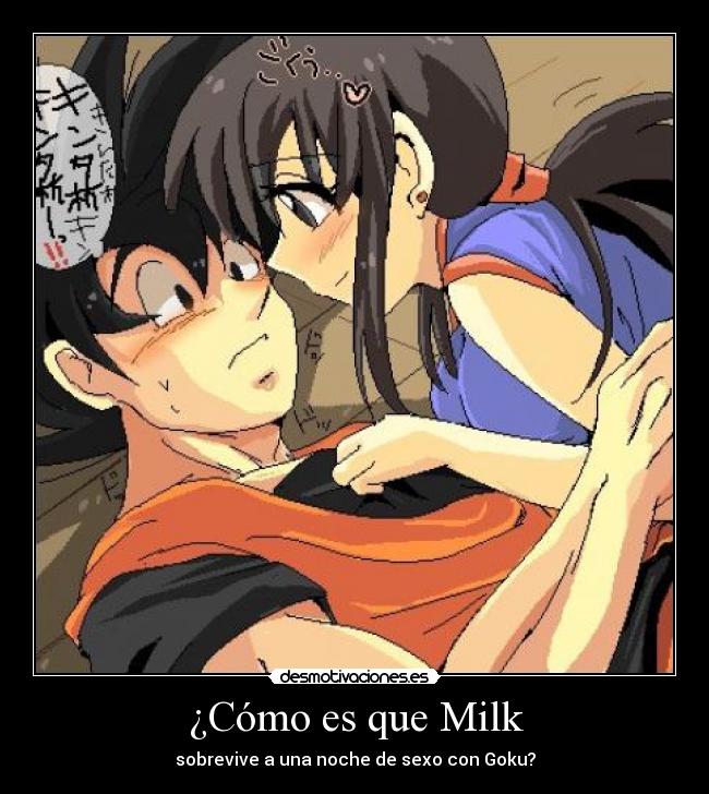 ¿Cómo es que Milk - sobrevive a una noche de sexo con Goku?