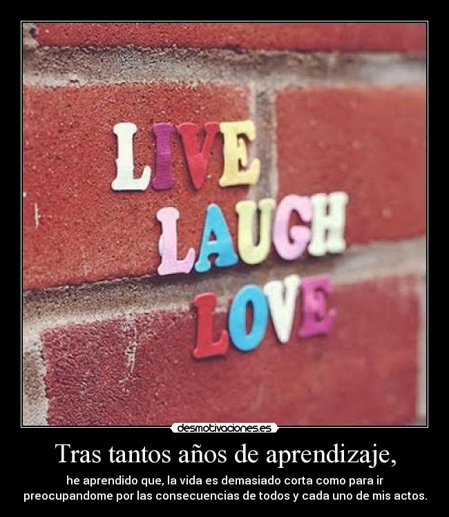 Tras tantos años de aprendizaje, - 