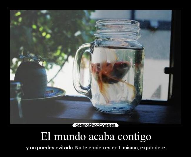 El mundo acaba contigo -