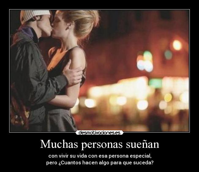 Muchas personas sueñan - 