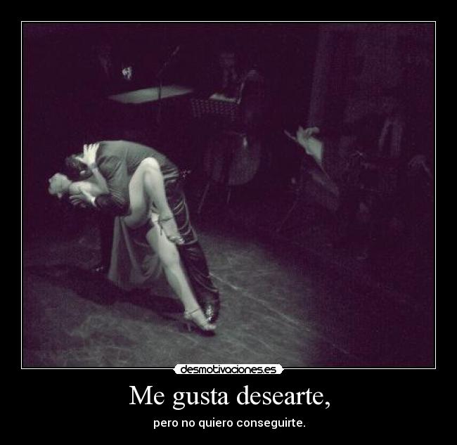 carteles gusta desearte desmotivaciones