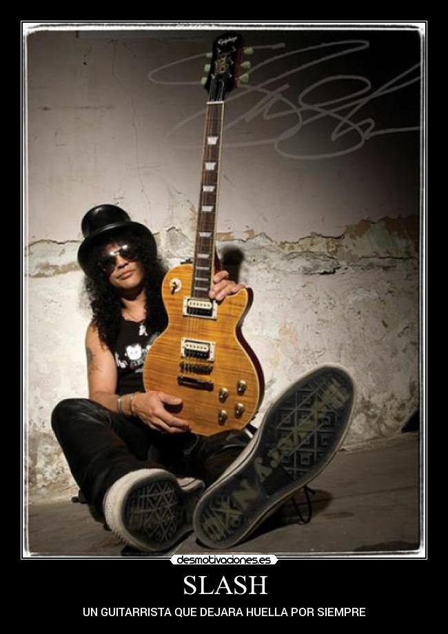 SLASH - UN GUITARRISTA QUE DEJARA HUELLA POR SIEMPRE