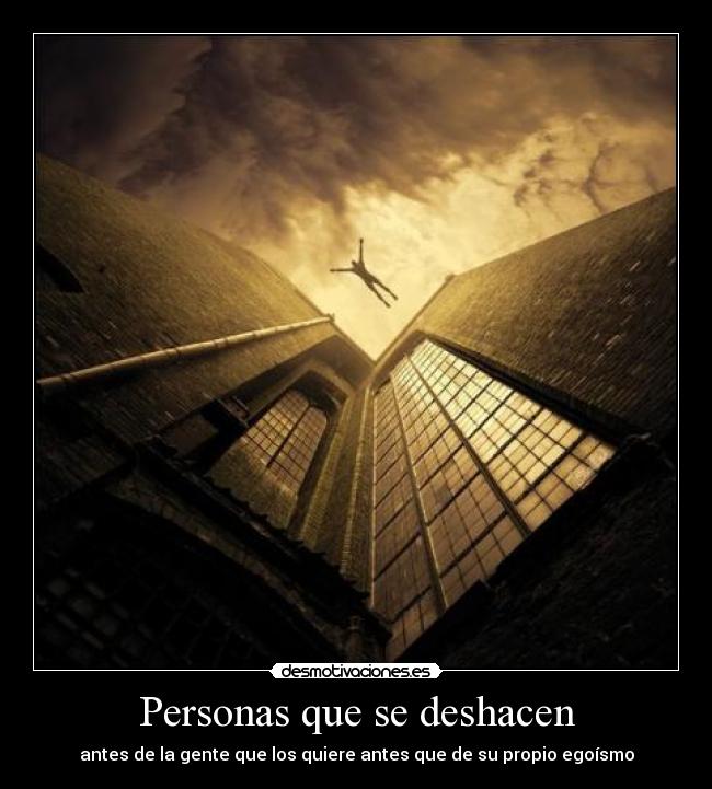 Personas que se deshacen - 