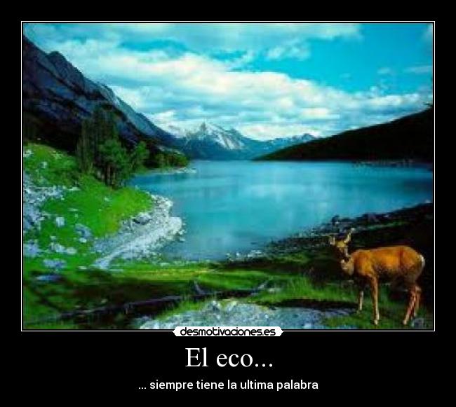 El eco... - 