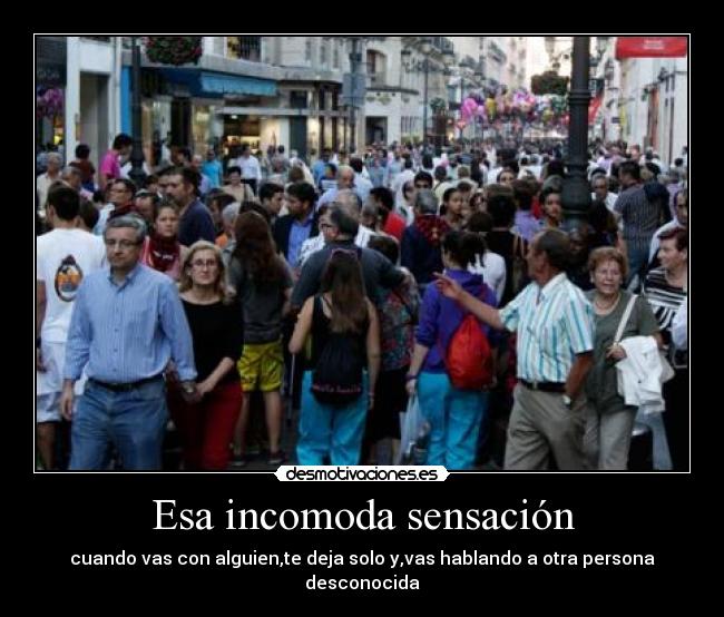 Esa incomoda sensación -