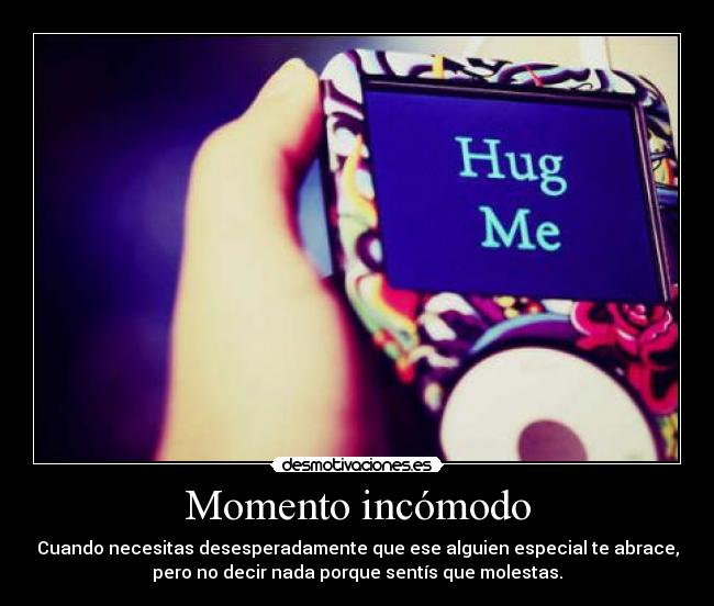 carteles abrazos momentos lala siento que molesto carajo mierda desmotivaciones