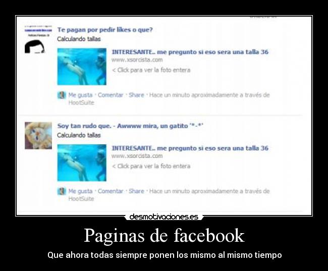 Paginas de facebook - Que ahora todas siempre ponen los mismo al mismo tiempo