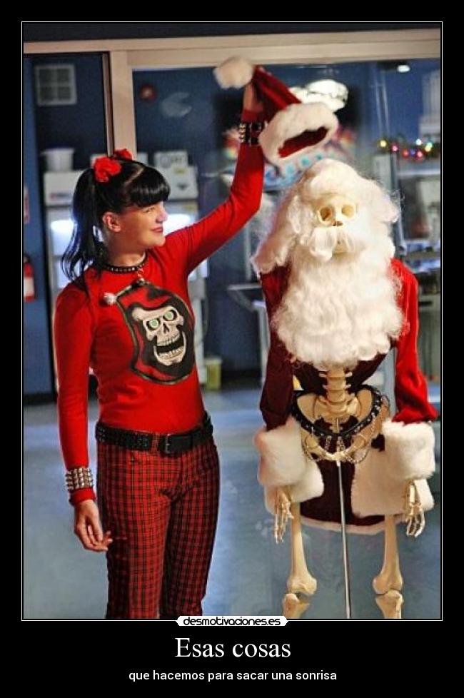 Esas cosas - que hacemos para sacar una sonrisa
