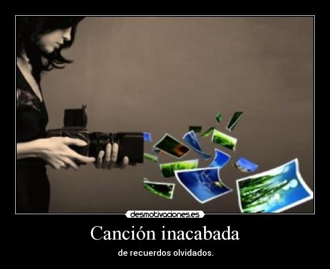 Canción inacabada - de recuerdos olvidados.