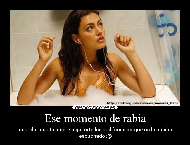 Ese momento de rabia -