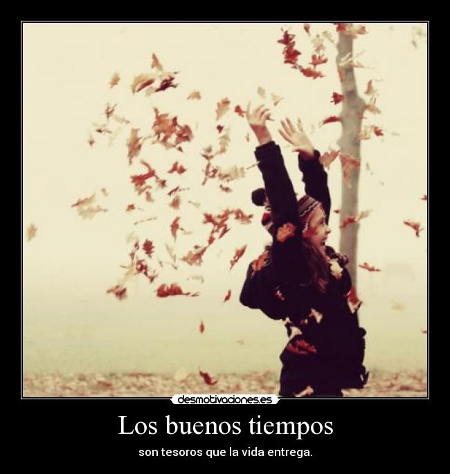 Los buenos tiempos -