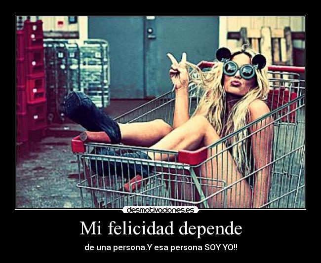 Mi felicidad depende - 