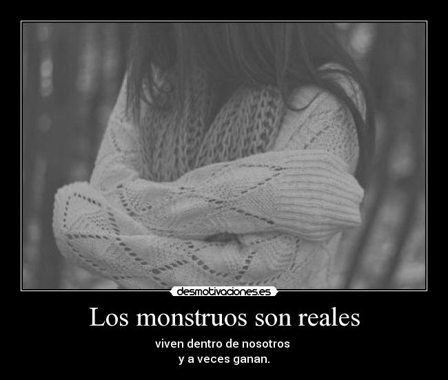 Los monstruos son reales -