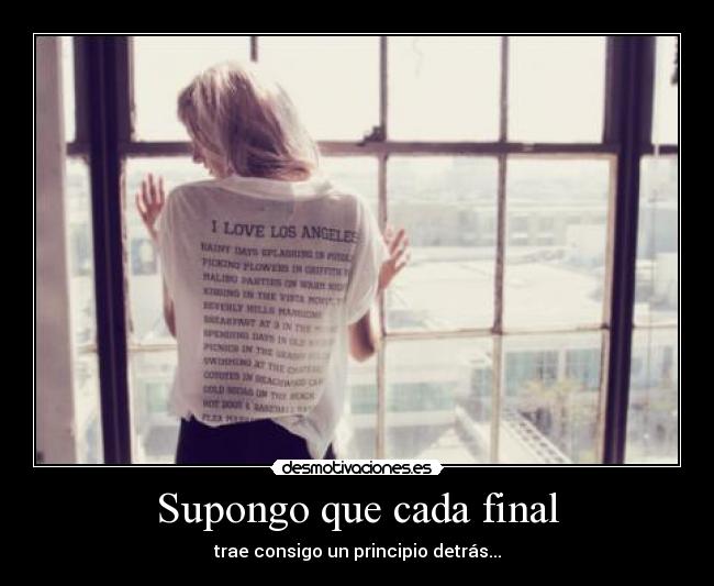 Supongo que cada final -