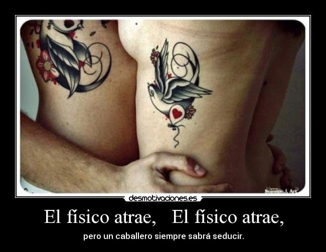 El físico atrae, El físico atrae, -