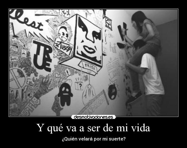 Y qué va a ser de mi vida -