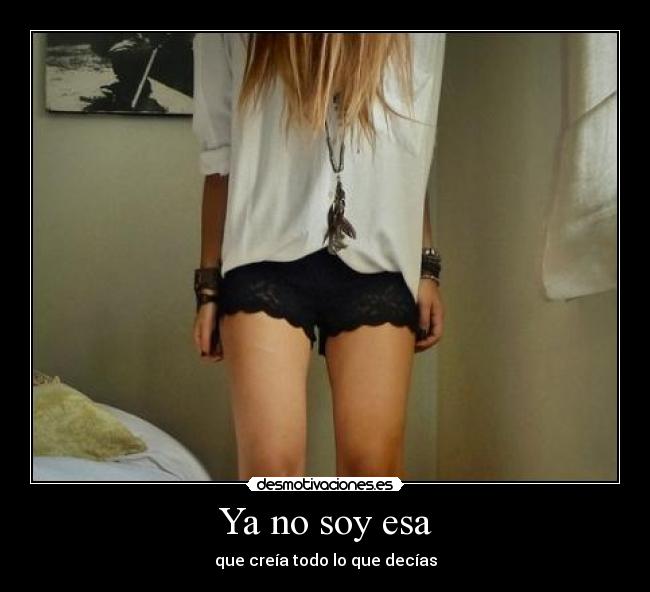 Ya no soy esa -