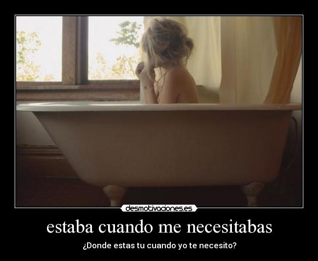 estaba cuando me necesitabas - 