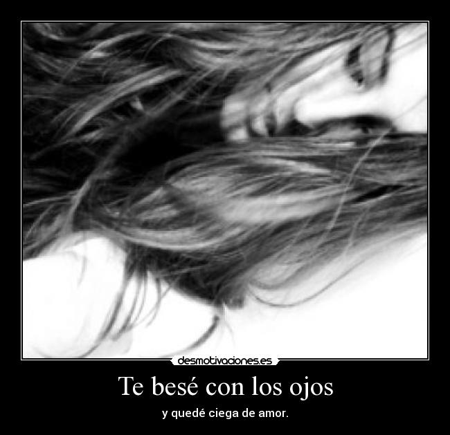 Te besé con los ojos - 