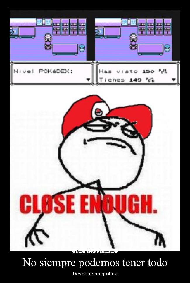 No siempre podemos tener todo - Descripción gráfica