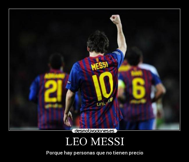LEO MESSI - Porque hay personas que no tienen precio