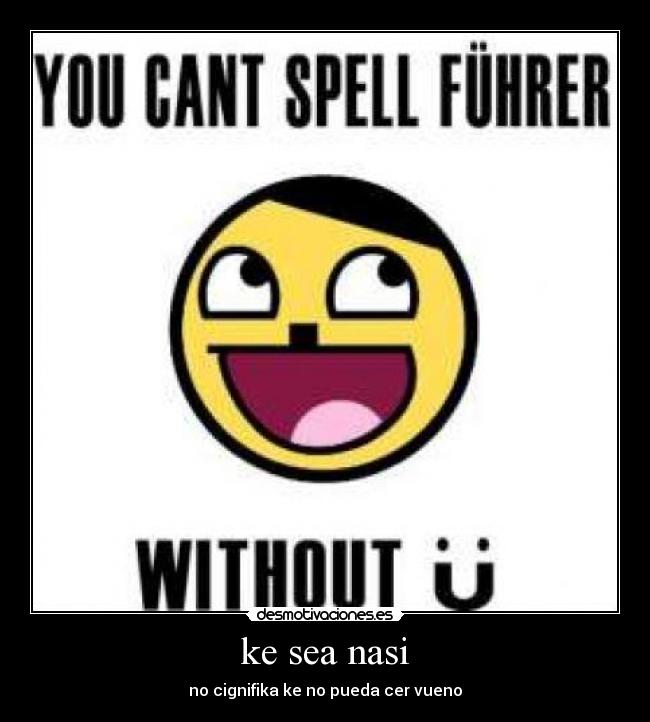 ke sea nasi - no cignifika ke no pueda cer vueno