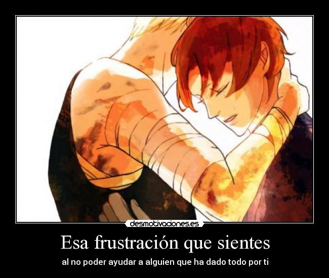 Esa frustración que sientes - 