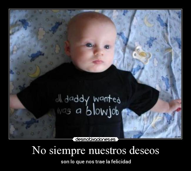 No siempre nuestros deseos - 