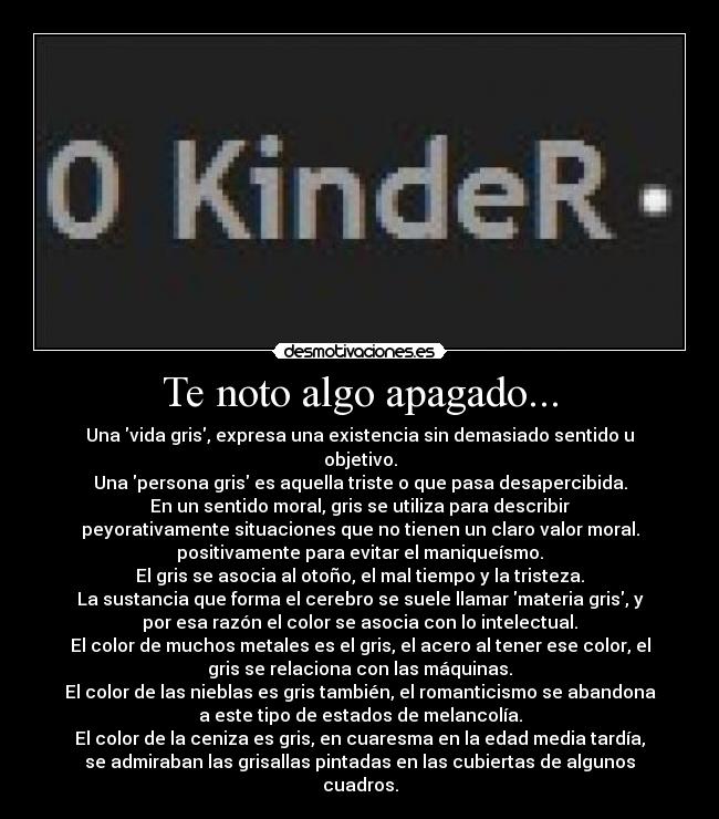 carteles se explico que 0kinder gusta gris desmotivaciones