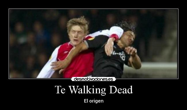 Te Walking Dead -