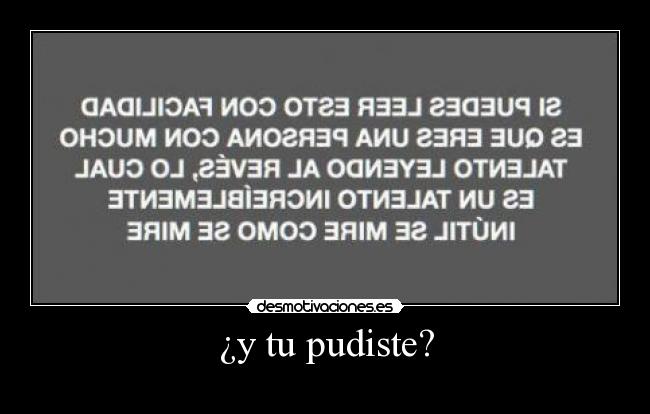 ¿y tu pudiste? - 