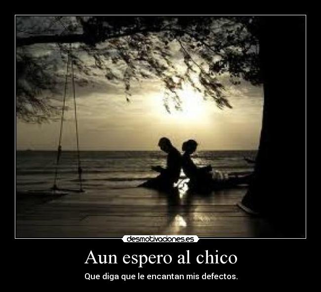 Aun espero al chico -