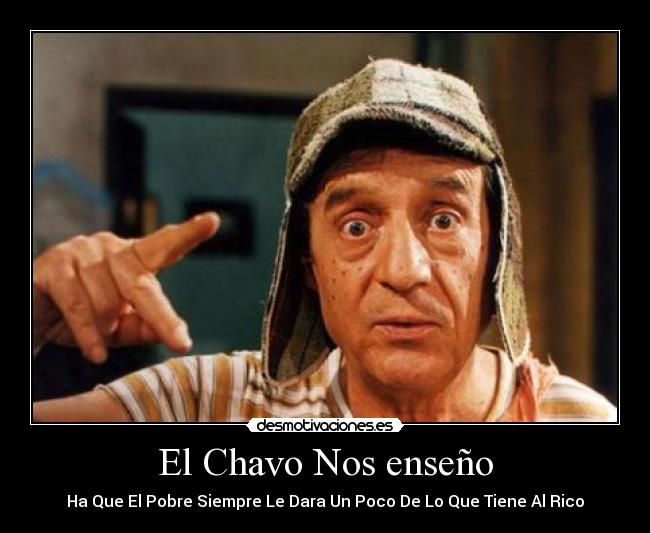 El Chavo Nos enseño -