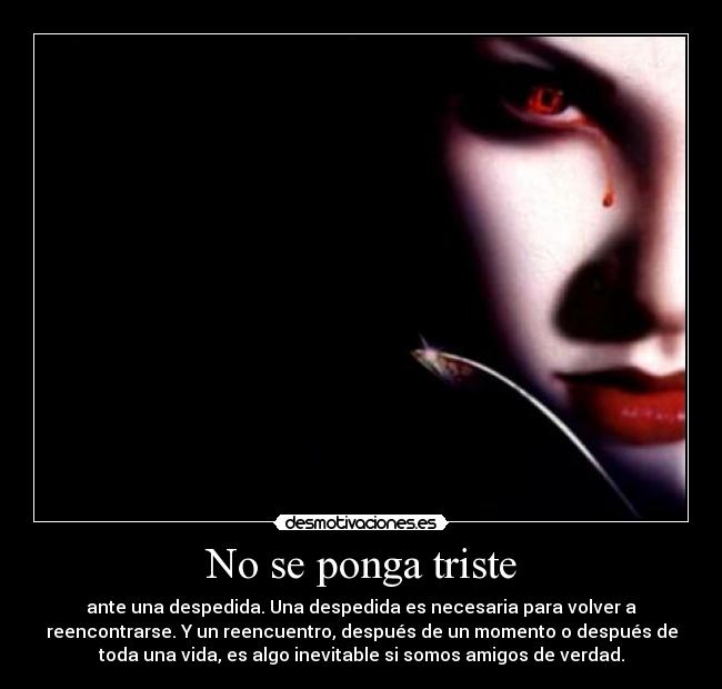 No se ponga triste -