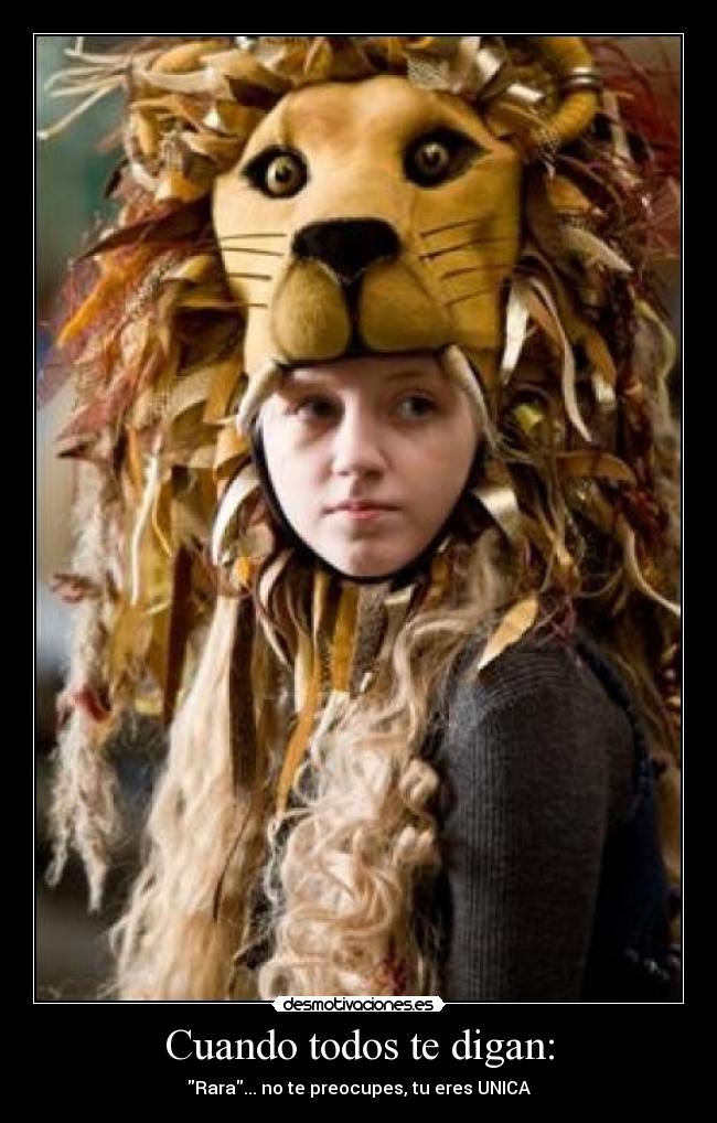 Cuando todos te digan: -