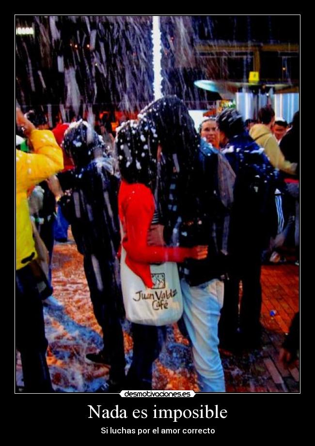 carteles imposible amo aun que seoas desmotivaciones