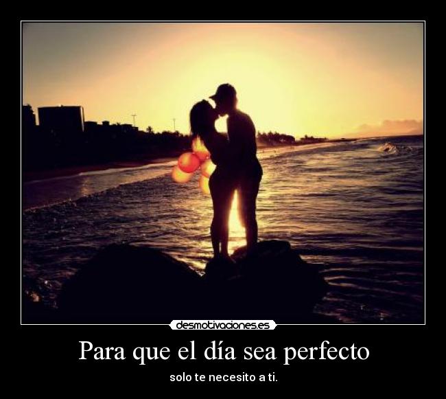 Para que el día sea perfecto - 