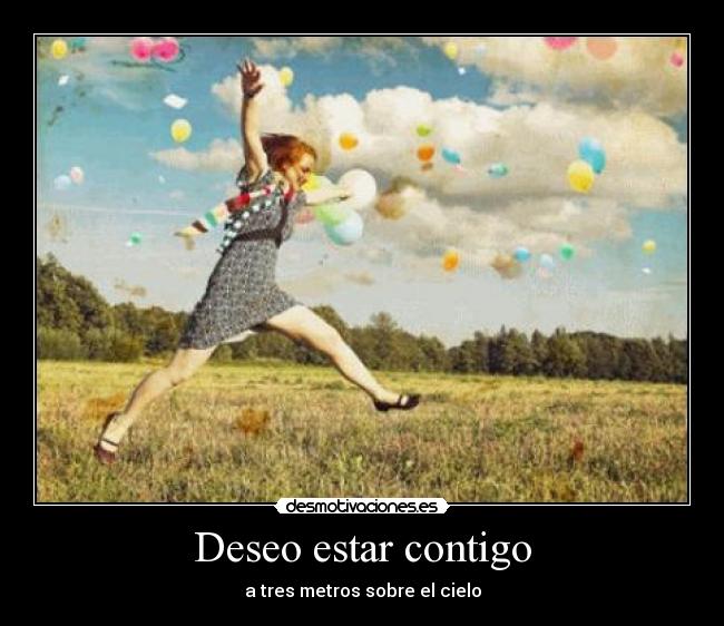 Deseo estar contigo -