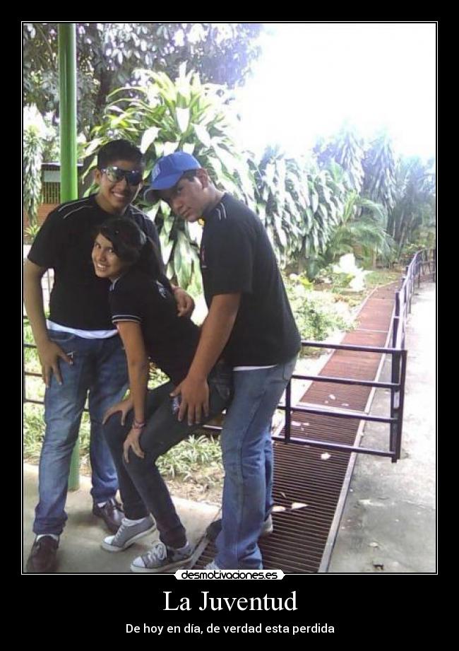 La Juventud - De hoy en día, de verdad esta perdida