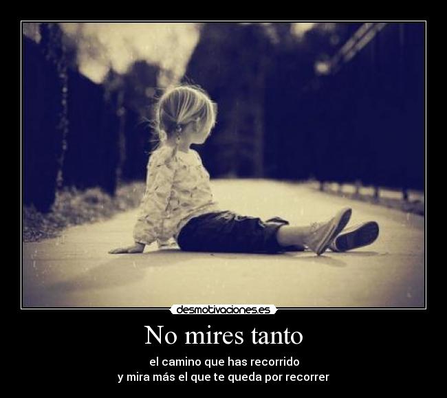 No mires tanto -
