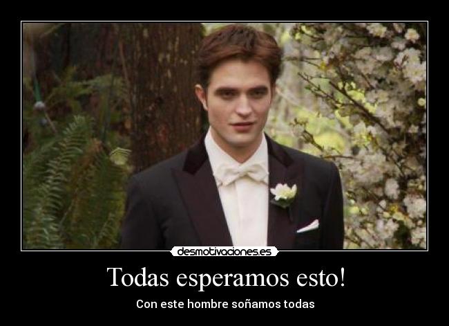 Todas esperamos esto! -