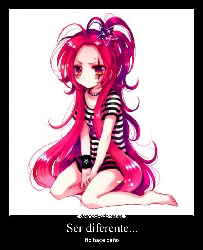 Ser diferente... -