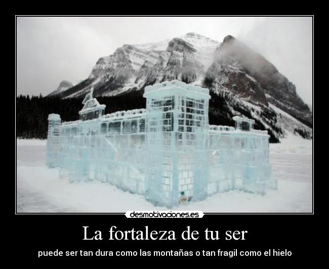 La fortaleza de tu ser - 