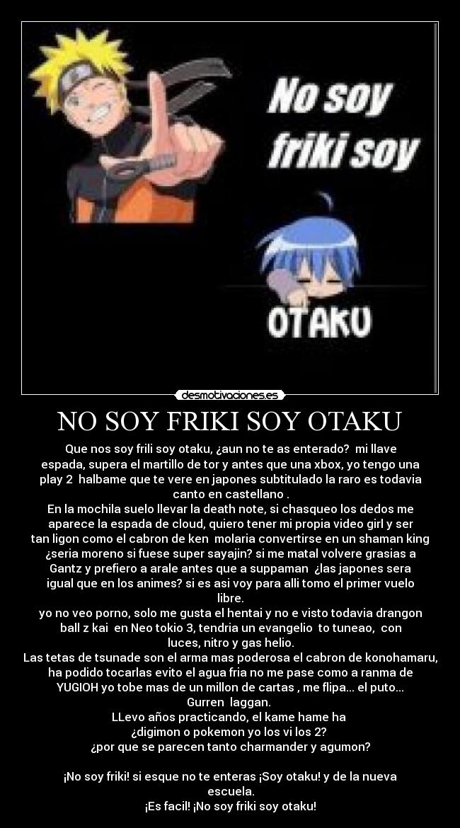NO SOY FRIKI SOY OTAKU -
